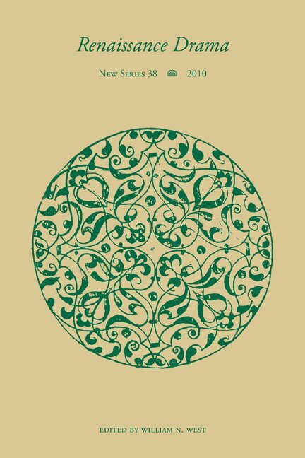 William N. West - Renaissance Drama V. 38, Inbunden. Tillgänglighet: Tillfälligt slut