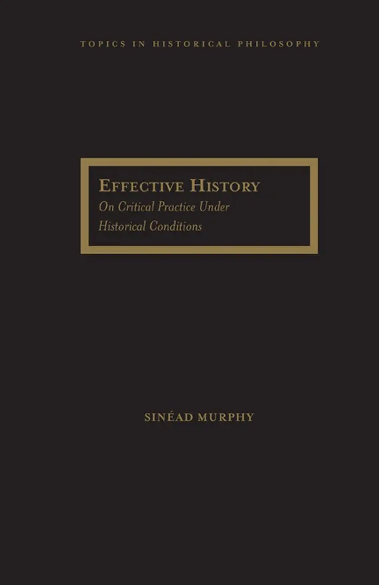 Sinead Murphy - Effective History, Inbunden. Tillgänglighet: Tillfälligt slut