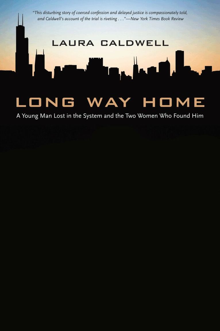 Laura Caldwell - Long Way Home, Häftad. Tillgänglighet: Tillfälligt slut