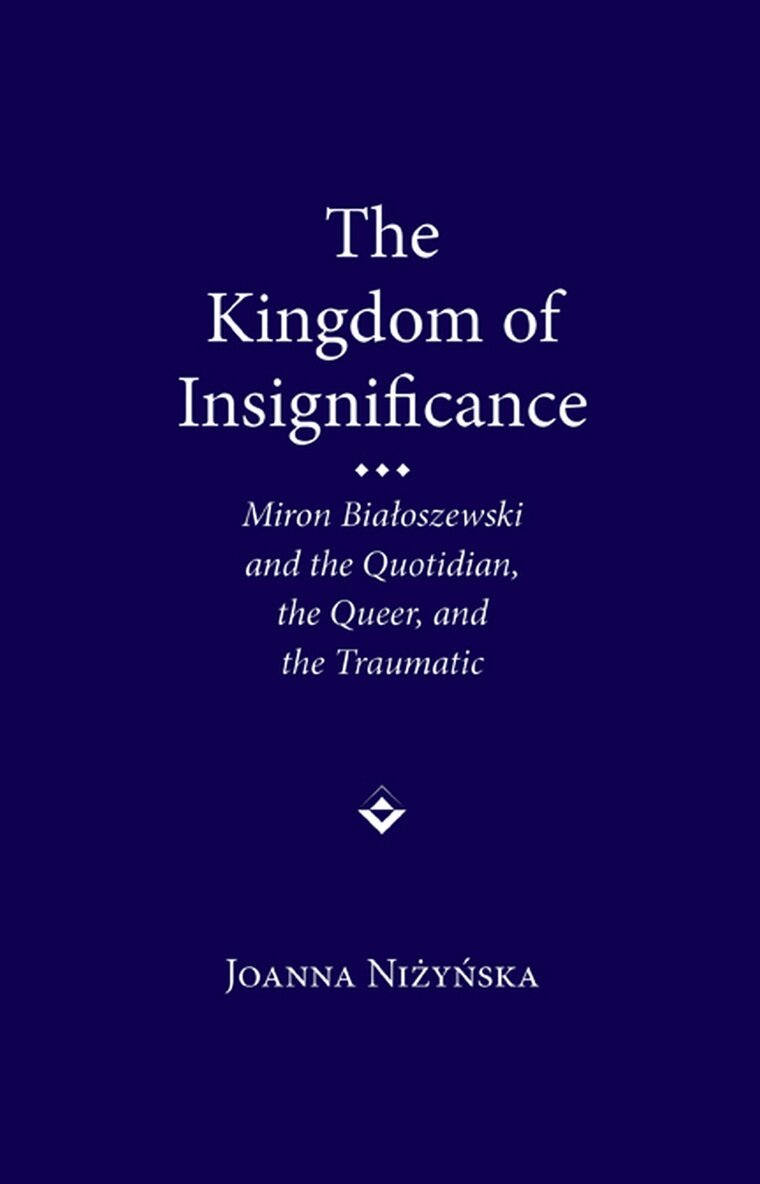 Joanna Nizynska - Kingdom of Insignificance, Inbunden. Tillgänglighet: Tillfälligt slut