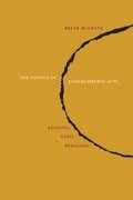 Poetics of Unremembered Acts