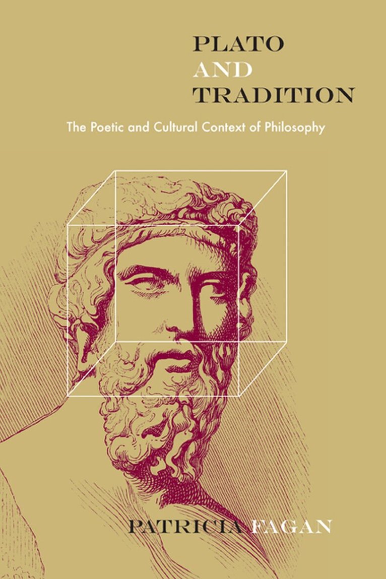 Patricia Fagan - Plato and Tradition, Häftad. Tillgänglighet: Tillfälligt slut