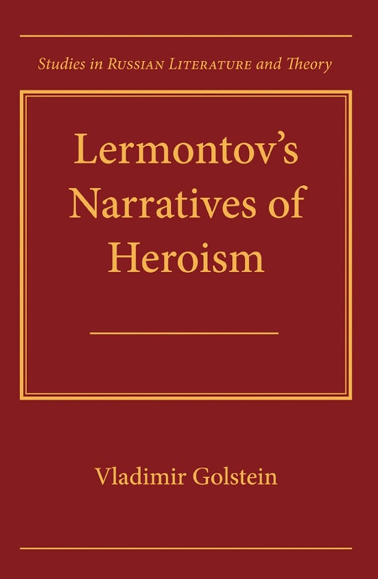Vladimir Golstein - Lermontov's Narratives of Heroism, Häftad. Tillgänglighet: Tillfälligt slut