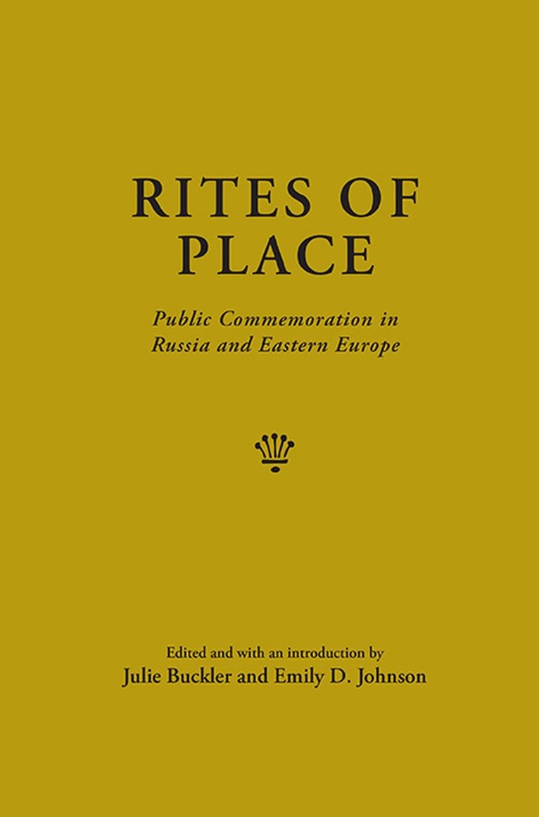 Julie Buckler, Emily D. Johnson - Rites of Place, Inbunden. Tillgänglighet: Tillfälligt slut