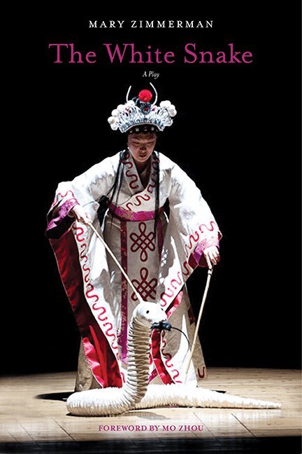 Mary Zimmerman - White Snake, Häftad