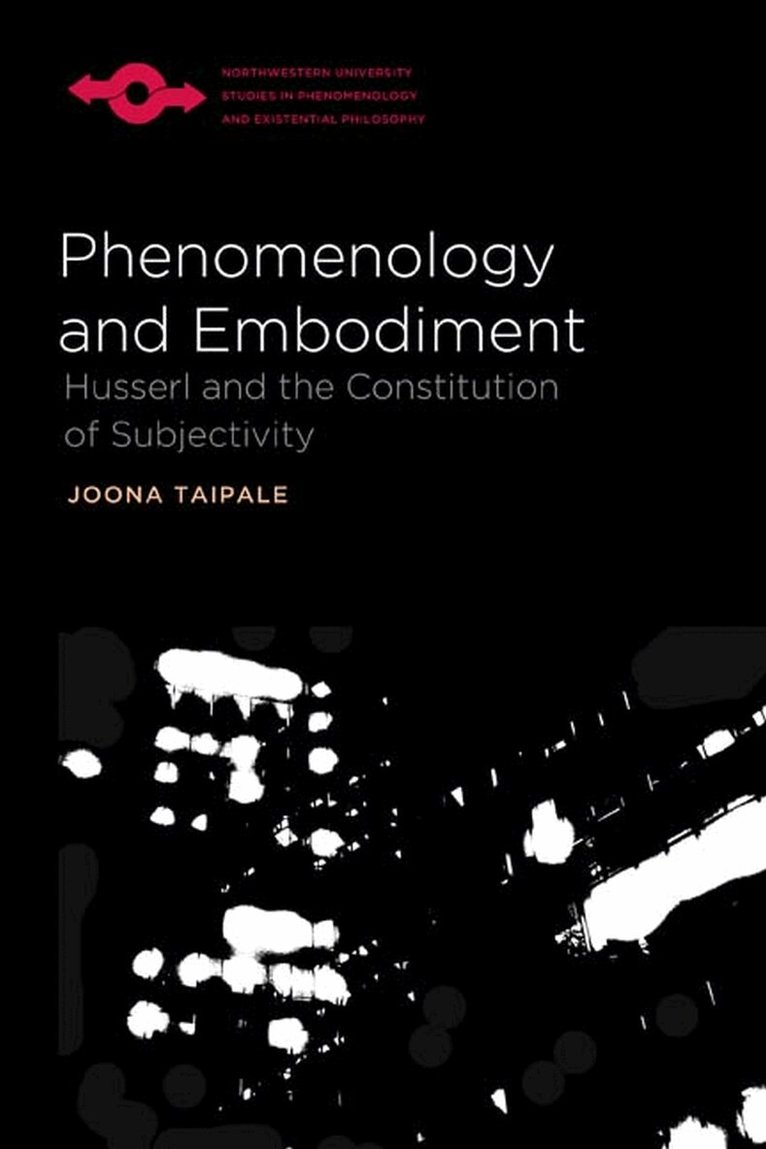 Joona Taipale - Phenomenology and Embodiment, Inbunden. Tillgänglighet: Tillfälligt slut
