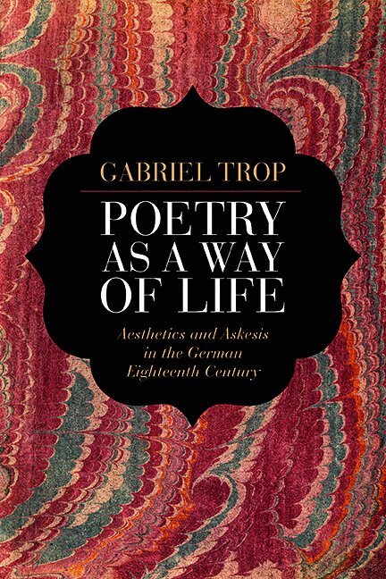 Gabriel Trop - Poetry As a Way of Life, Inbunden. Tillgänglighet: Tillfälligt slut