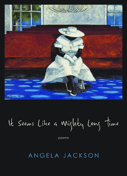 Angela Jackson - It Seems Like a Mighty Long Time, Häftad. Tillgänglighet: Tillfälligt slut
