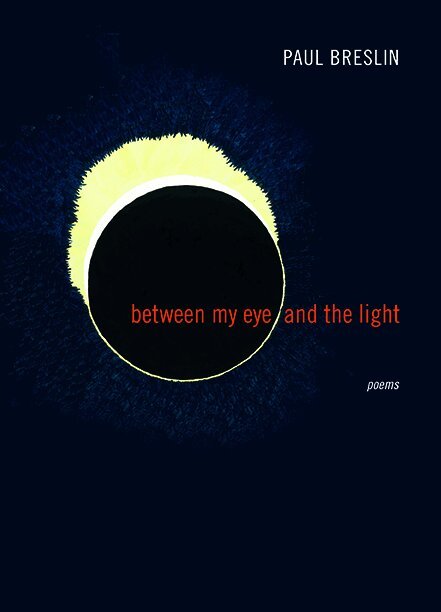Paul Breslin - Between My Eye and the Light, Häftad. Tillgänglighet: Tillfälligt slut