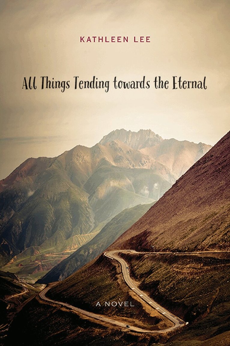 Kathleen Lee - All Things Tending Towards the Eternal, Häftad. Tillgänglighet: Tillfälligt slut
