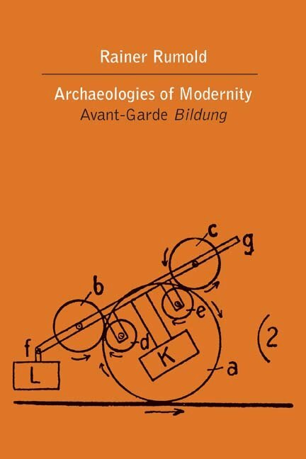 Rainer Rumold - Archaeologies of Modernity, Inbunden. Tillgänglighet: Tillfälligt slut