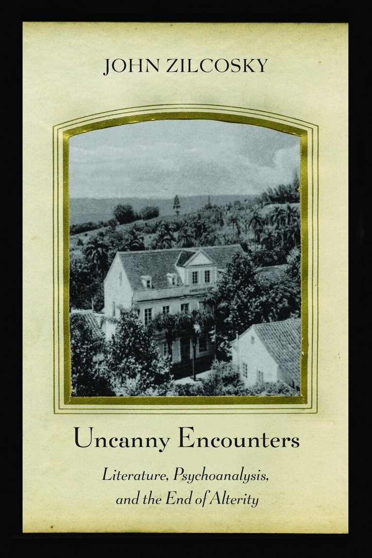 John Zilcosky - Uncanny Encounters, Inbunden. Tillgänglighet: Lägg i varukorg
