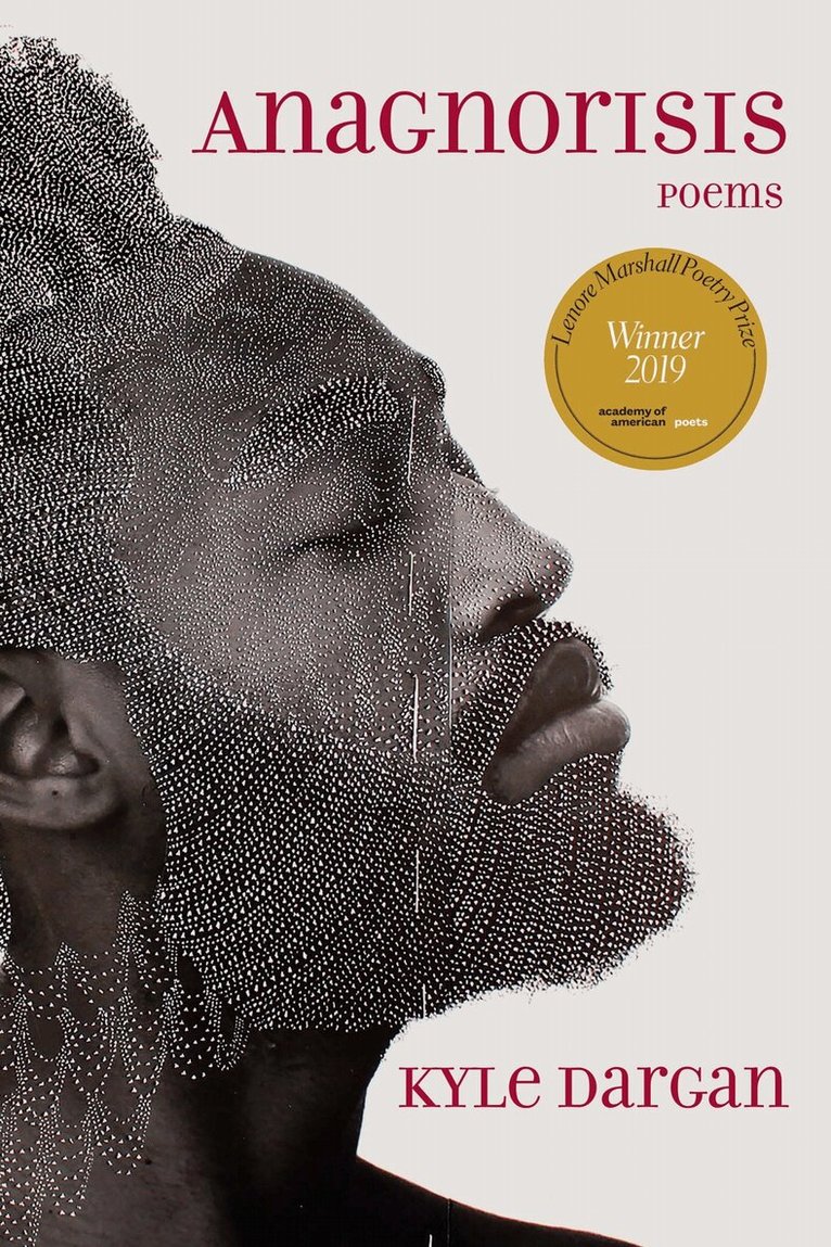 Kyle Dargan - Anagnorisis, Häftad. Tillgänglighet: Tillfälligt slut