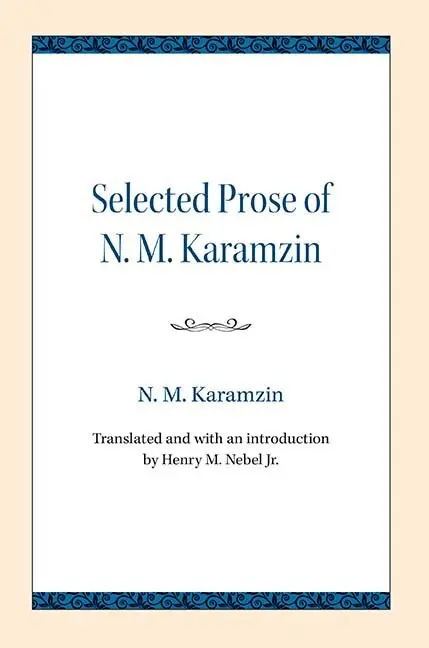N.M. Karamzin - Selected Prose of N. M. Karamzin, Häftad. Tillgänglighet: Tillfälligt slut