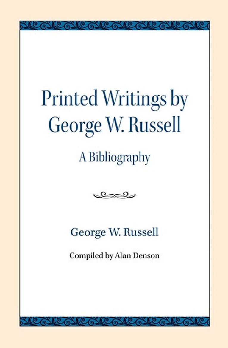 George W. Russell - Printed Writings by George W. Russell, Häftad. Tillgänglighet: Tillfälligt slut