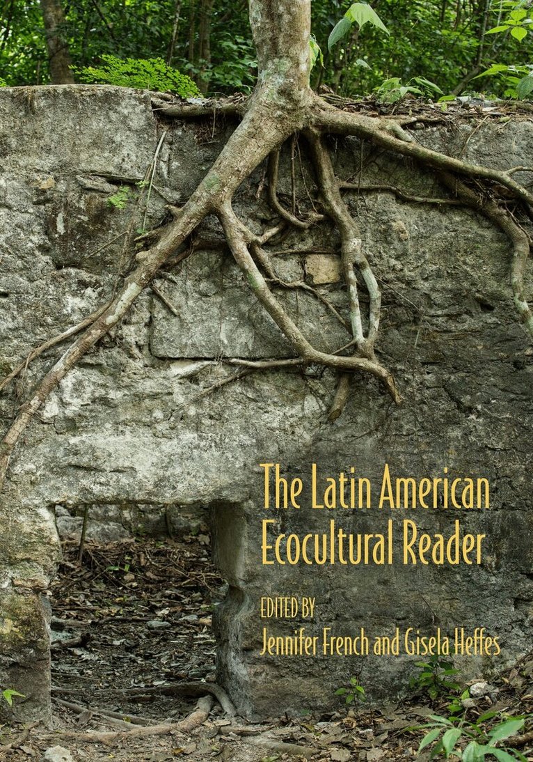 Gisela Heffes, Jennifer French - Latin American Ecocultural Reader, Inbunden. Tillgänglighet: Tillfälligt slut