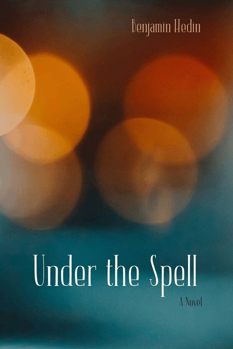 Benjamin Hedin - Under the Spell, Häftad