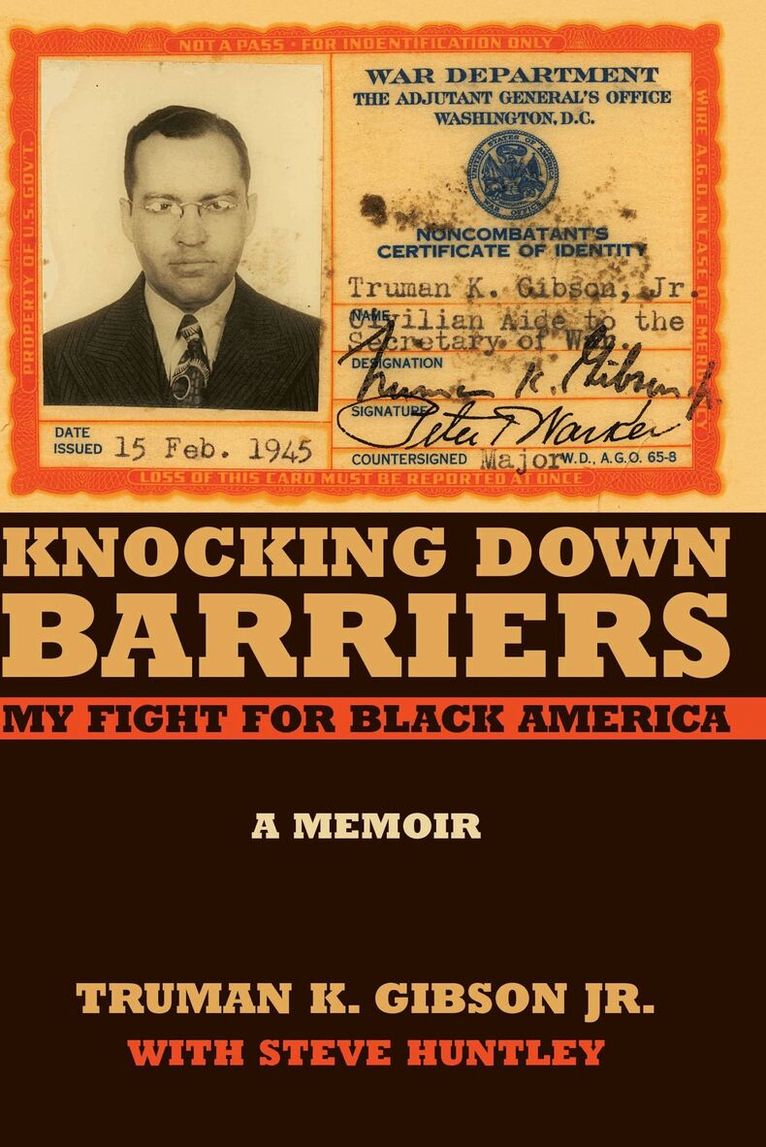 Truman K. Gibson Jr., Steve Huntley - Knocking Down Barriers, Häftad. Tillgänglighet: Tillfälligt slut