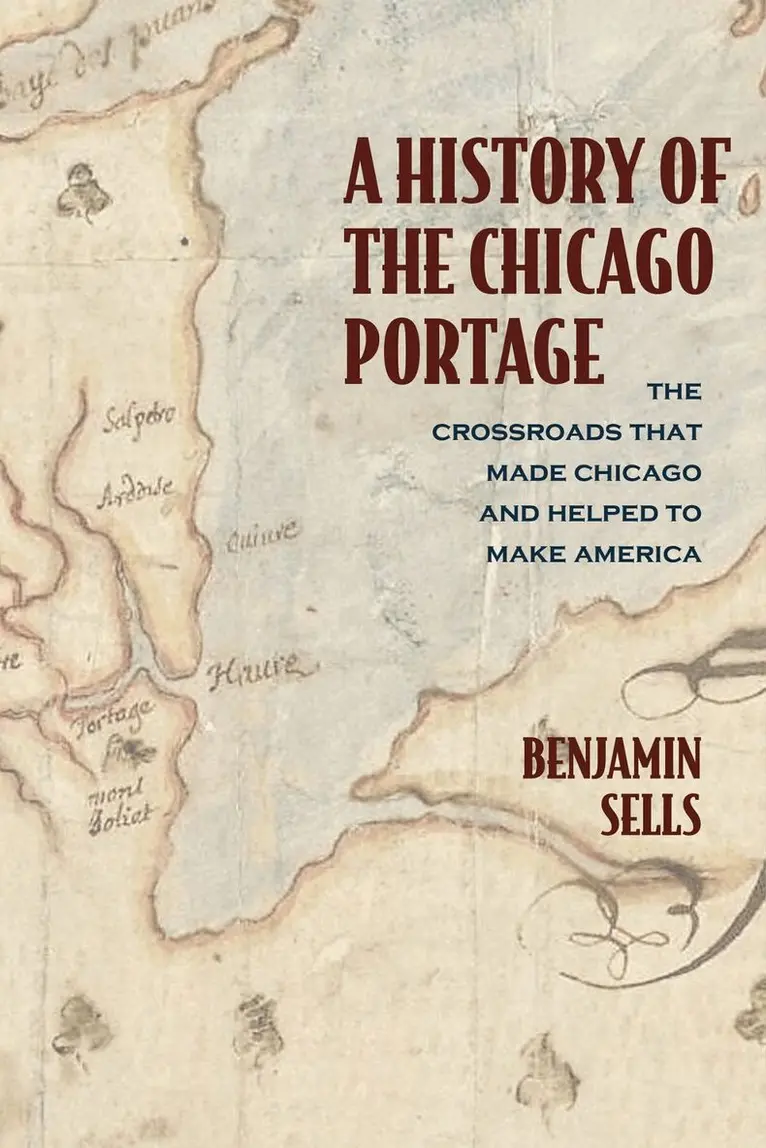 Benjamin Sells - History of the Chicago Portage, Häftad. Tillgänglighet: Tillfälligt slut