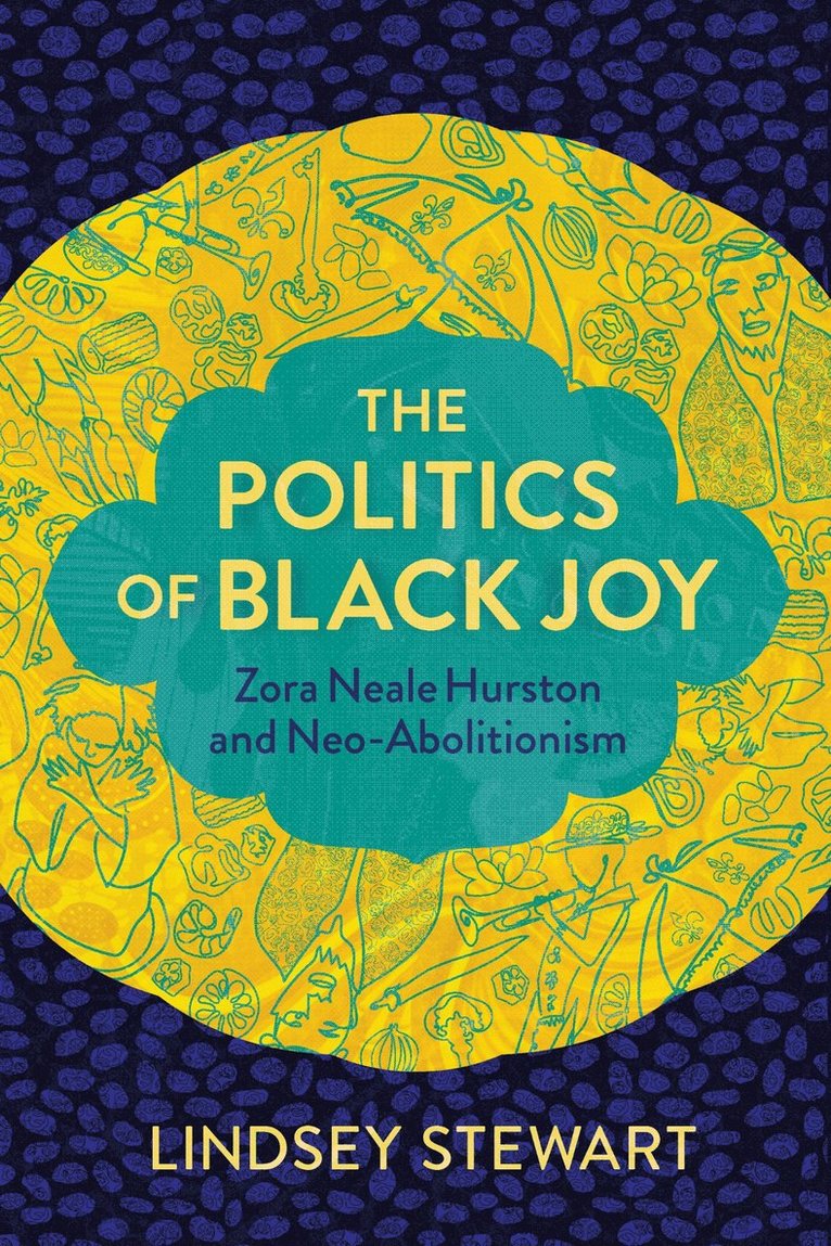 Lindsey Stewart - Politics of Black Joy, Häftad