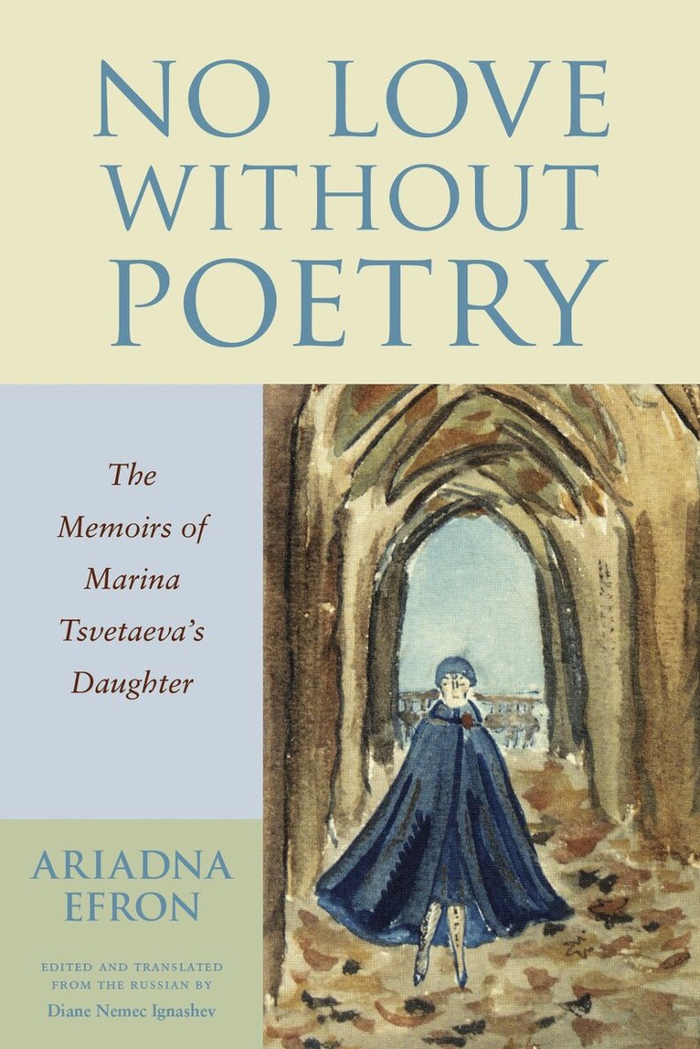 Ariadna Efron - No Love Without Poetry, Häftad