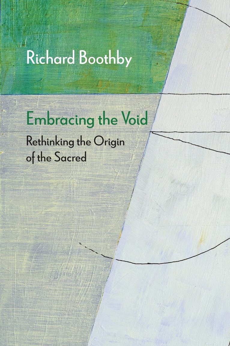 Richard Boothby - Embracing the Void, Inbunden. Tillgänglighet: Tillfälligt slut