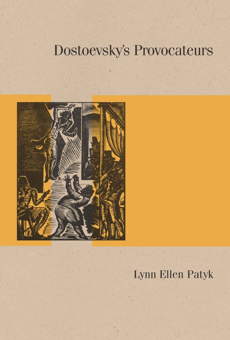 Lynn Ellen Patyk - Dostoevsky's Provocateurs, Inbunden. Tillgänglighet: Tillfälligt slut