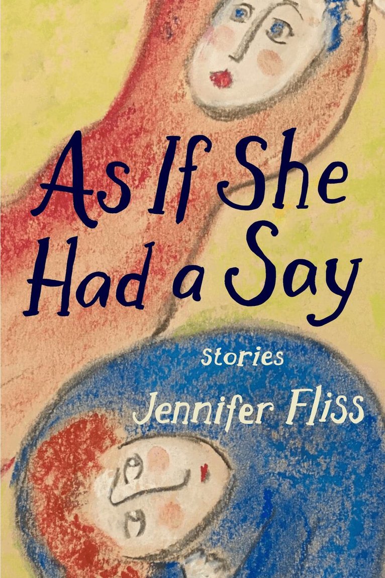Jennifer Fliss - As If She Had a Say, Häftad