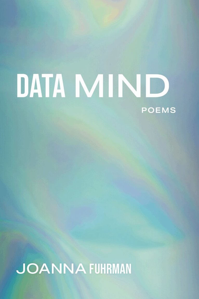 Joanna Fuhrman - Data Mind, Häftad