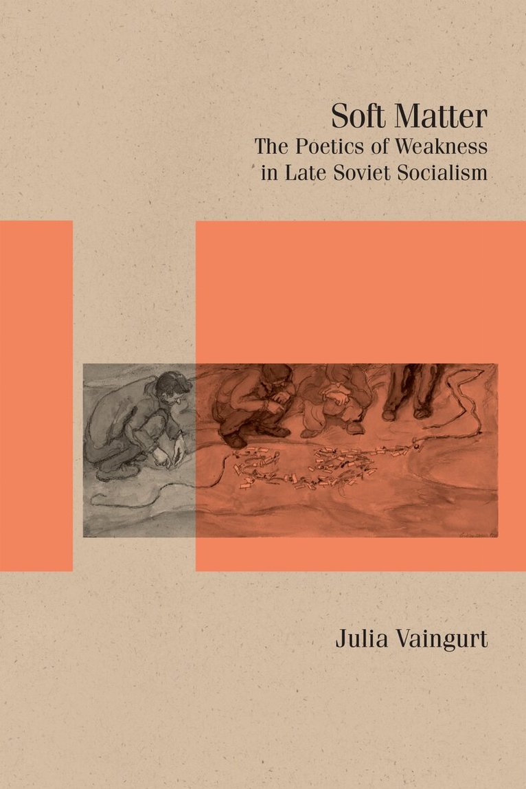 Julia Vaingurt - Soft Matter, Inbunden