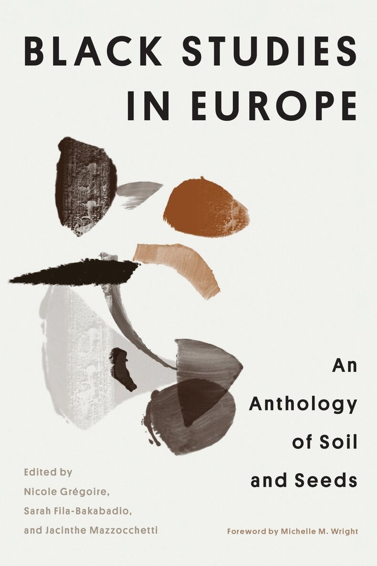 Nicole Grégoire, Sarah Fila-Bakabadio, Jacinthe Mazzocchetti - Black Studies in Europe, Inbunden. Tillgänglighet: Lägg i varukorg