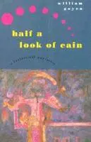 William Goyen, Reginald Gibbons - Half a Look of Cain, Inbunden. Tillgänglighet: Tillfälligt slut