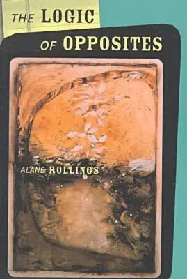 Alane Rollings - Logic of Opposites, Häftad. Tillgänglighet: Tillfälligt slut