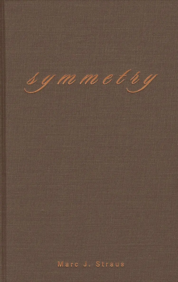 Marc J. Straus - Symmetry, Inbunden. Tillgänglighet: Lägg i varukorg
