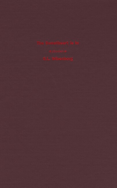 S.L. Wisenberg - Sweetheart Is in, Inbunden