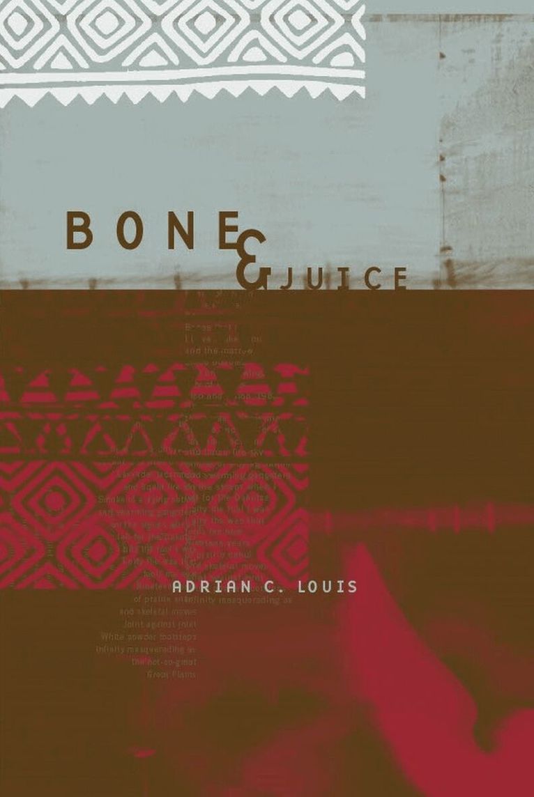 Adrian C. Louis - Bone and Juice, Inbunden. Tillgänglighet: Tillfälligt slut