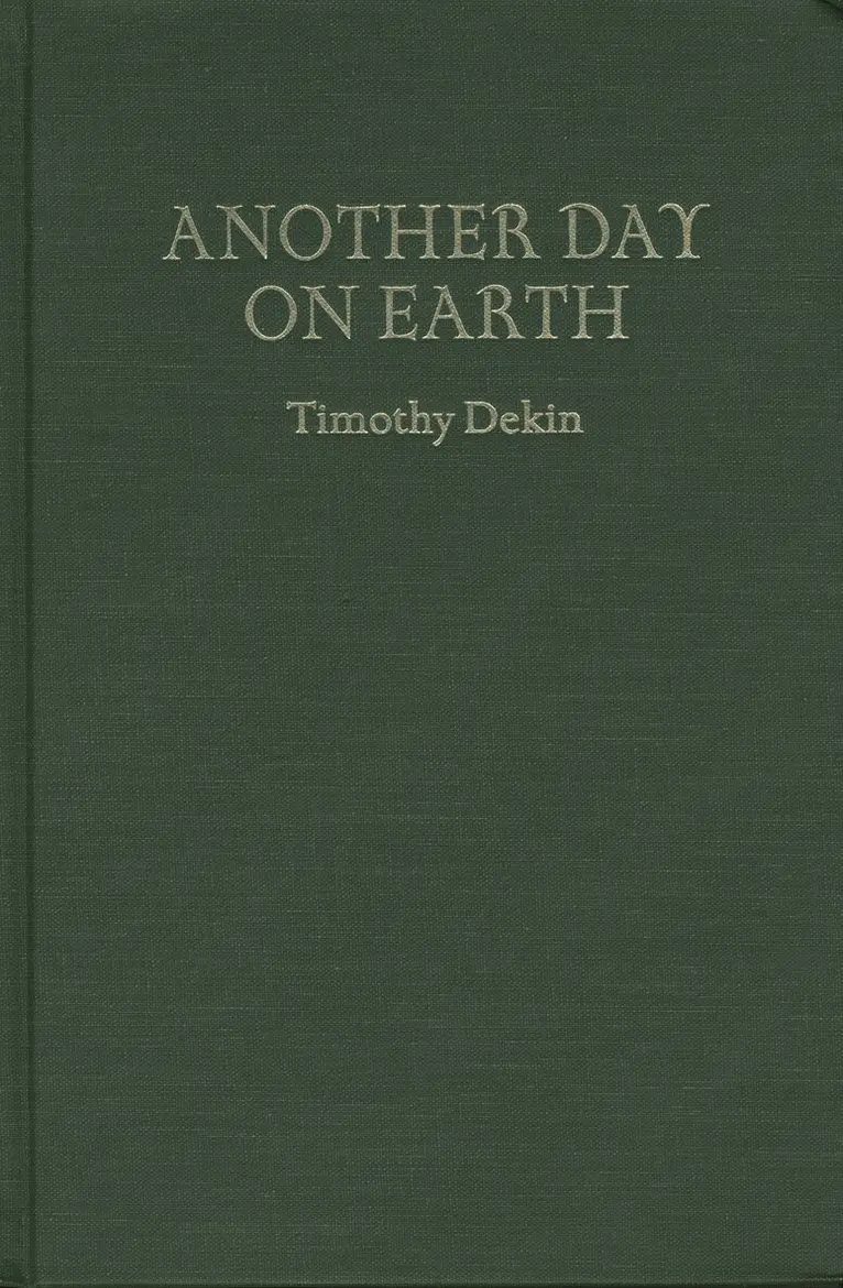 Timothy Dekin - Another Day on Earth, Inbunden. Tillgänglighet: Lägg i varukorg