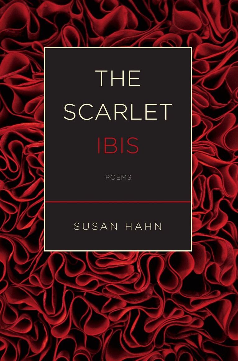 Susan Hahn - Scarlet Ibis, Häftad. Tillgänglighet: Tillfälligt slut