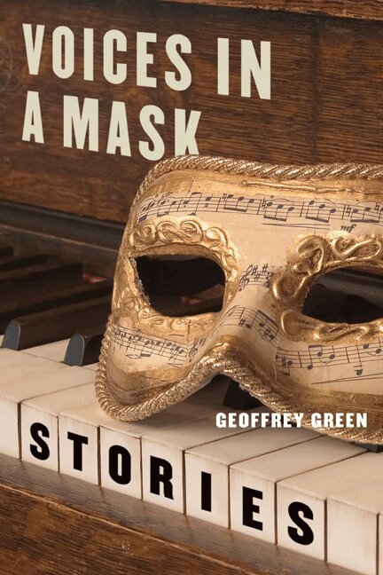 Geoffrey Green - Voices in a Mask, Häftad. Tillgänglighet: Lägg i varukorg