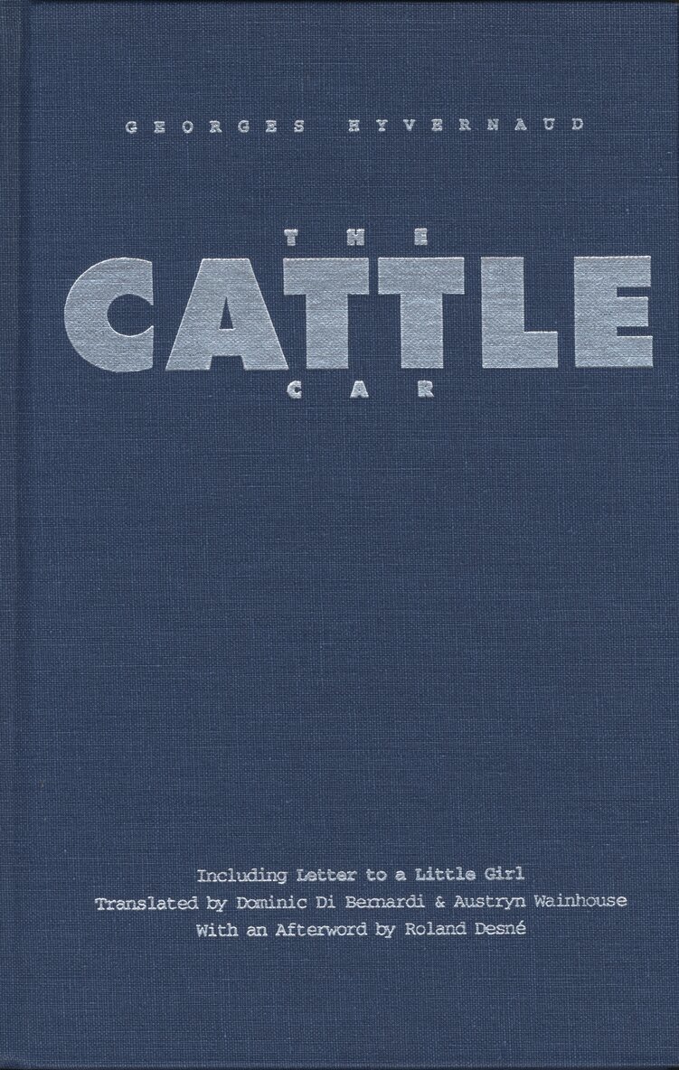 Georges Hyvernaud, Dominic Di Bernardi, Austryn Wainhouse - Cattle Car, Inbunden. Tillgänglighet: Tillfälligt slut