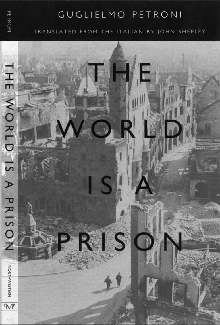 Northwestern University Press - World Is a Prison, Häftad