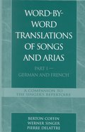 Word-By-Word Translations of Songs and Arias, Part I