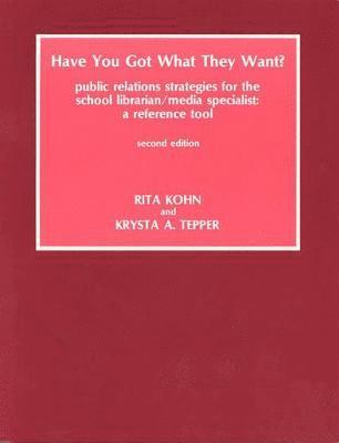 Rita Kohn, Krysta Tepper - Have You Got What They Want?, Häftad. Tillgänglighet: Tillfälligt slut