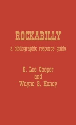 Lee B. Cooper, Wayne S. Haney - Rockabilly, Inbunden