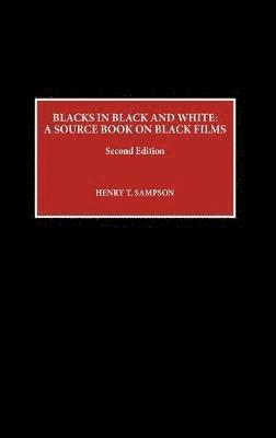Henry T. Sampson - Blacks in Black and White, Inbunden