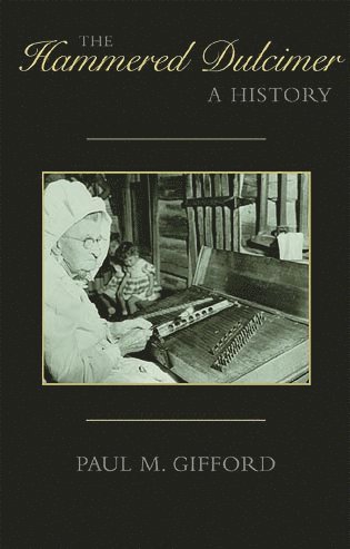 Paul M. Gifford - Hammered Dulcimer, Inbunden