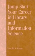 Jump Start Your Career in Library and Information Science