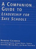 A Companion Guide to Leadership for Safe Schools