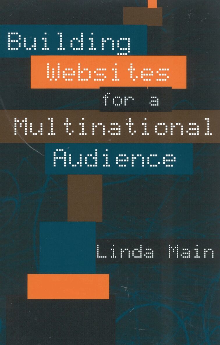 Linda Main - Building Websites for a Multinational Audience, Häftad. Tillgänglighet: Lägg i varukorg