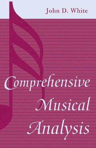 John D. White - Comprehensive Musical Analysis, Häftad. Tillgänglighet: Lägg i varukorg